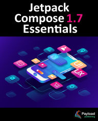 Title: Jetpack Compose 1.7 Essentials, Author: Neil Smyth