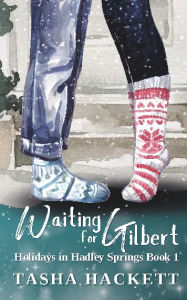 Textbooks pdf download free Waiting for Gilbert 9781965778012 by Tasha Hackett in English 