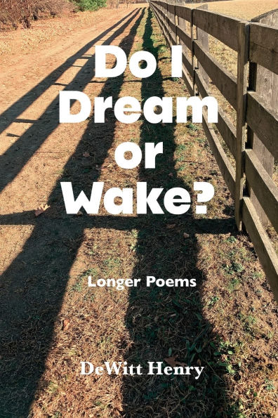Do I Dream Or Wake?