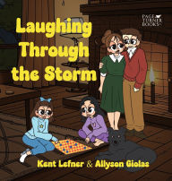 Title: Laughing Through the Storm, Author: Kent Lefner