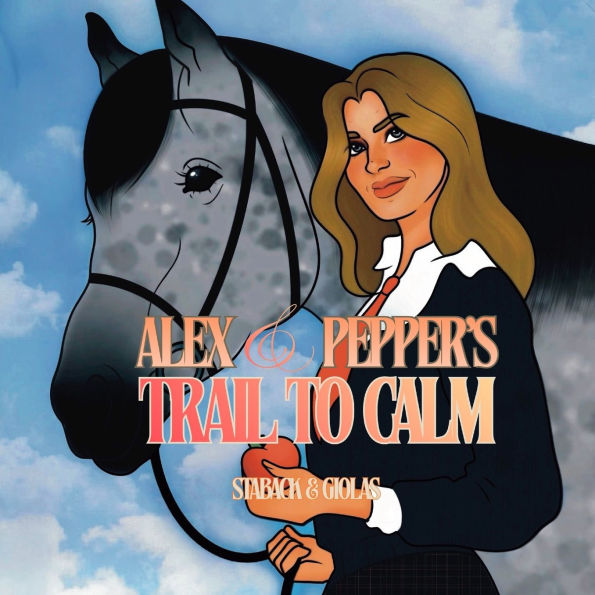 Alex and Pepper's Trail to Calm
