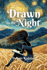 Title: Drawn to the Night, Author: Dennis Kafalas