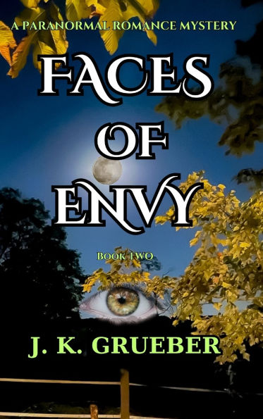 Faces of Envy: A Paranormal Romance Mystery