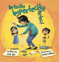 Title: Perfectly Imperfectly Perfect, Author: Kris Tan