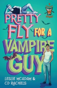 Title: Pretty Fly for a Vampire Guy, Author: CD Rachels