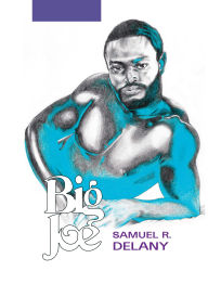 Title: Big Joe, Author: Samuel R. Delany