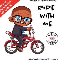 Title: Ride With Me: Another Little Derrick Adventure, Author: Derrick Spruill