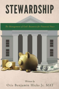Free audio books in german free download Stewardship: The Management of God's Resources for Financial Peace 9781965951118 DJVU (English Edition) by Otis Benjamin Hicks