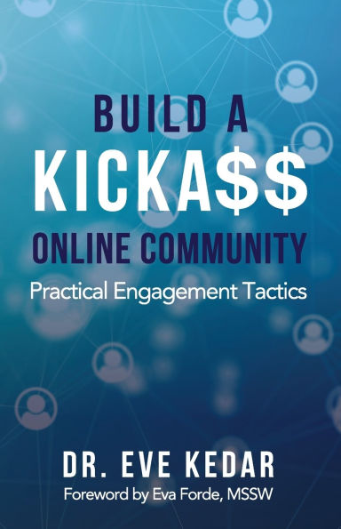 Build a Kicka$$ Online Community: Practical Engagement Tactics
