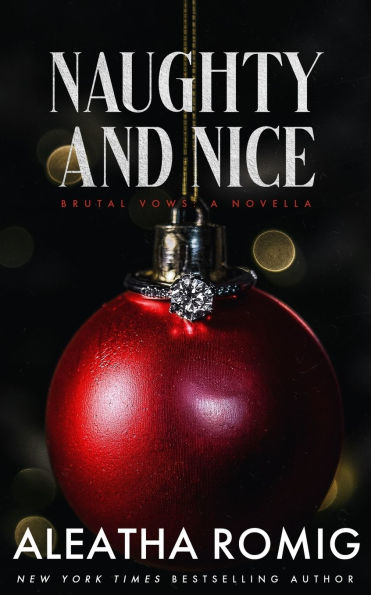 Naughty and Nice: A Brutal Vows Holiday Novella