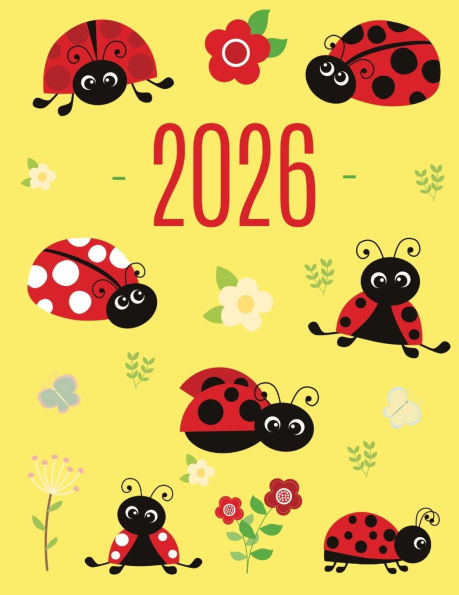 Ladybug Daily Planner 2026: Make 2026 a Productive Year! Cute Weekly Organizer with Red Insect January-December (12 Months)