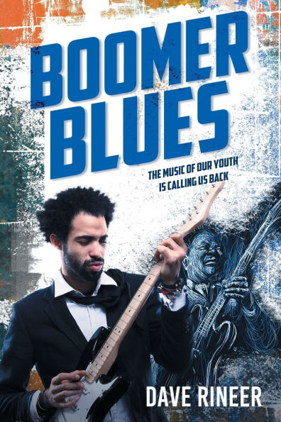 Boomer Blues: The Music of our Youth is Calling Us Back