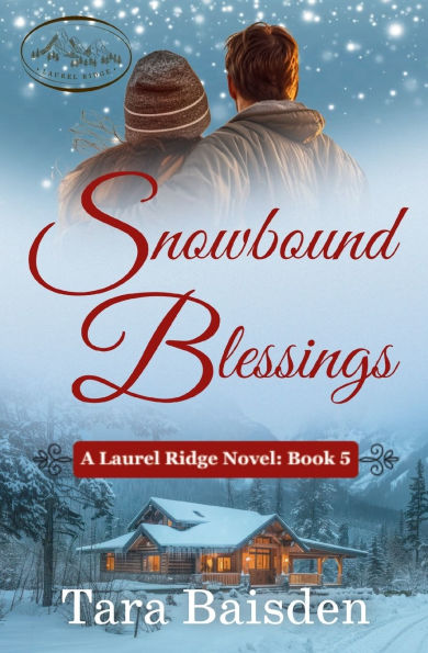 Snowbound Blessings: Laurel Ridge Series Boook #5