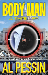 Title: Body Man: A Thriller, Author: Al Pessin
