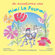 Title: De Avonturen van Mimi la Fourmi, Author: Susan Longmire