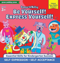 Title: Bumper & McDog: Be Yourself! Express Yourself!, Author: Green Pudding Press