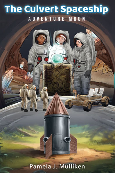 The Culvert Spaceship: Adventure Moon (The Book 1)