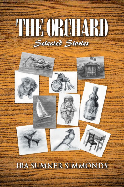 THE ORCHARD: Selected Stories