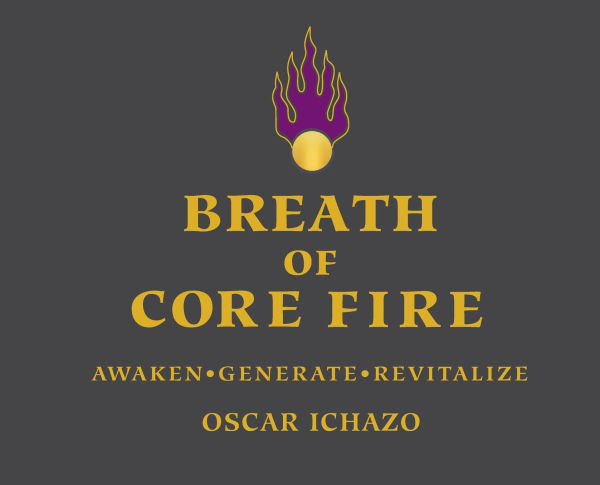 Breath of Core Fire: Awaken Generate Revitalize