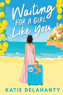 Waiting for a Girl Like You