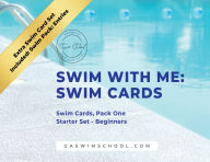 Title: Swim with Me: Swim Cards:Swim Cards: Pack One, Starter Set, Beginners, Author: Nicole Fairfield