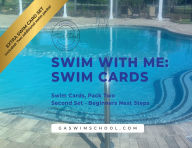 Title: Swim with Me: Swim Cards: Swim Cards, Pack Two Second Set - Beginners Next Steps:, Author: Nicole Fairfield