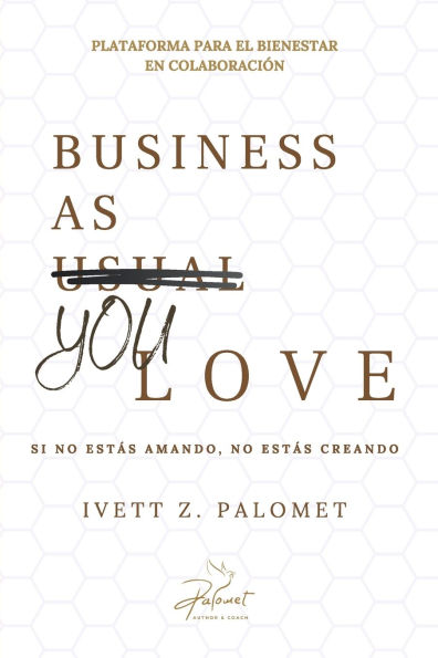 Business as you love