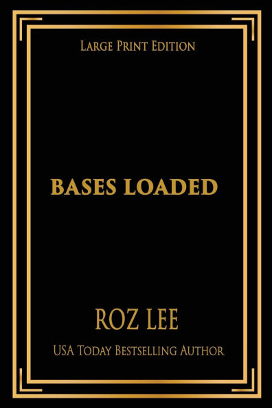 Bases Loaded: Large Print Edition