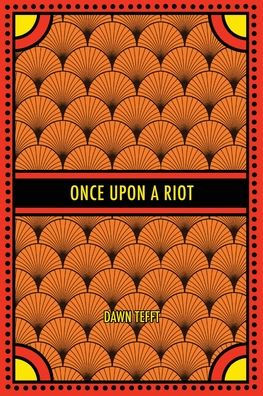 Once Upon a Riot