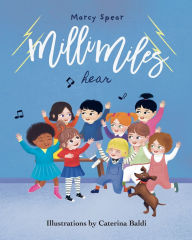 Title: Milli Miles: Hear, Author: Marcy Spear