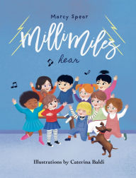 Title: Milli Miles: Hear, Author: Marcy Spear