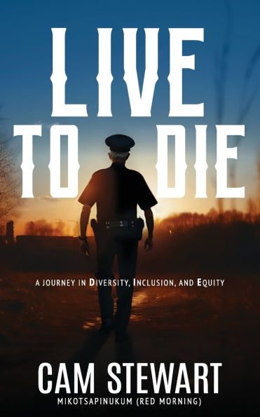 LIVE to DIE: A Journey Diversity, Inclusion, and Equity