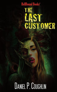 Title: The Last Customer, Author: Daniel P Coughlin