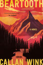 Beartooth: A Novel