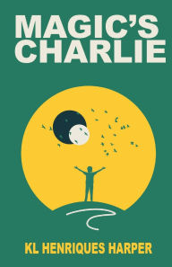 Title: Magic's Charlie 1, Author: Kl Henriques Harper
