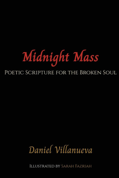 Midnight Mass: Poetic Scripture for the Broken Soul