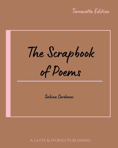 The Scrapbook of Poems: Terracotta Edition