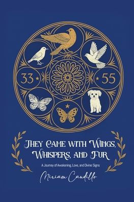 They Came with Wings, Whispers and Fur