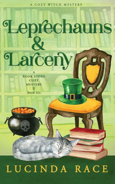 Leprechauns & Larceny Hardcover: A Paranormal Witch Cozy Mystery