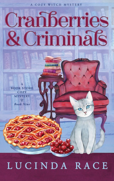 Cranberries & Criminals Hardcover: A Paranormal Witch Cozy Mystery