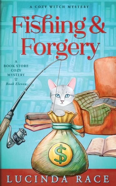 Fishing & Forgery: A Paranormal Witch Cozy Mystery