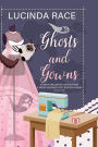Ghosts & Gowns LP: A Craft and Ghost Cozy Mystery