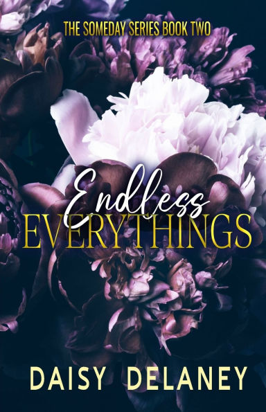 Endless Everythings: A Spicy Small Town Romance Series