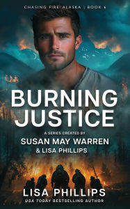 Online free textbook download Burning Justice by Lisa Phillips, Susan May Warren in English