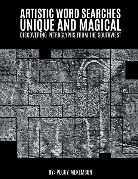 Artistic Word Searches Unique and Magical Discovering Petroglyphs from the Southwest