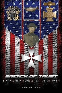 Breach of Trust: A tale Asheville the Civil War
