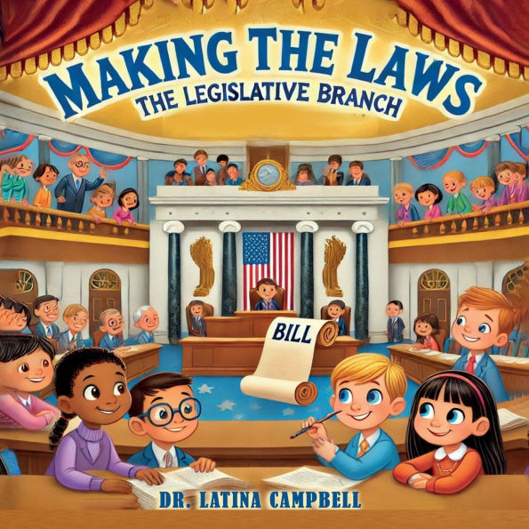 Making the Laws: The Legislative Branch