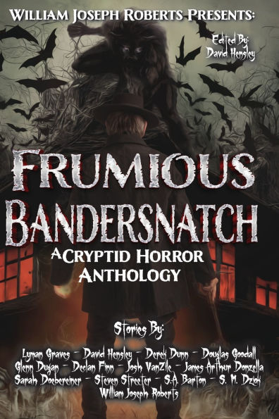 Frumious Bandersnatch: A Cryptid Horror Anthology