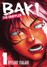 Title: Baki the Grappler Vol.1, Author: Keisuke Itagaki