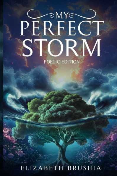 My Perfect Storm: Poetic Edition